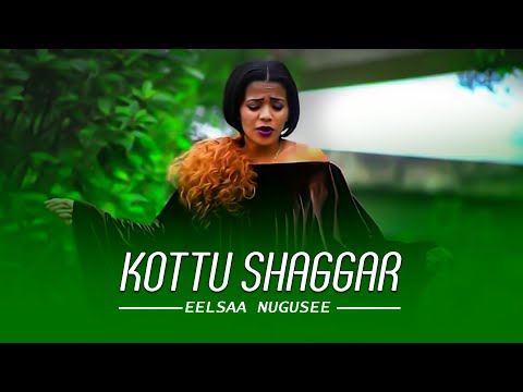 Eelsaa Nugusee - Koottu Shaggar - New Ethiopian Oromo Music 2019 [Official Video]