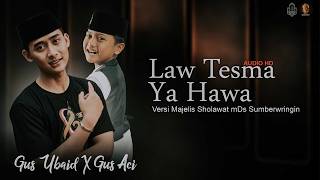 Download lagu LAW TESMA7 YA HAWA || The Viral Duet of Gus Ubaidillah Oemary X Gus Aci || mDs Sumberwringin mp3