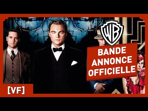 Gatsby Le Magnifique - Bande Annonce Officielle 1 (VF) - Leonardo DiCaprio / Baz Luhrmann