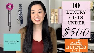 10 LUXURY GIFT IDEAS UNDER $500 | HERMES, CHANEL, LOUIS VUITTON, YSL, TIFFANY & CO. & MORE