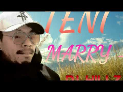 Dj Willz [TENI X MARRY REMIX] 2k20