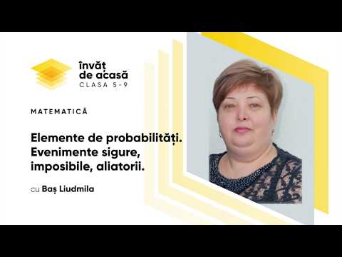 Matematică;cl.VI-a, "Elemente de probabilități. Evenimente sigure, imposibile, aliatorii"