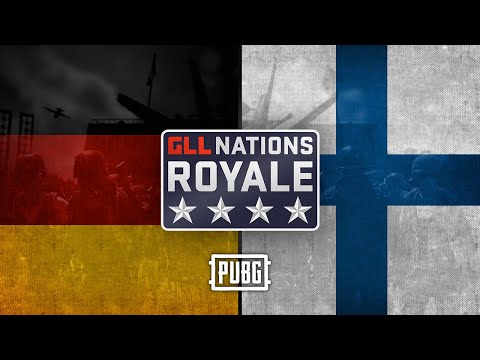 GLL Nations Royale: PUBG - Round 4 - 🇩🇪 Germany vs 🇫🇮 Finland