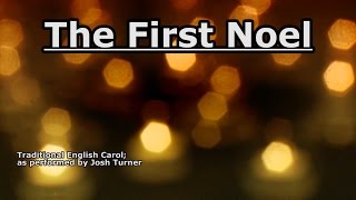 The First Noel - Josh Turner - Lyrics