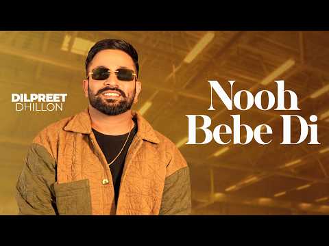 Nooh Bebe Di — watch video