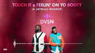 DVSN - Touch It x Feelin&#39; on Yo Booty (A JAYBeatz Mashup) #HVLM