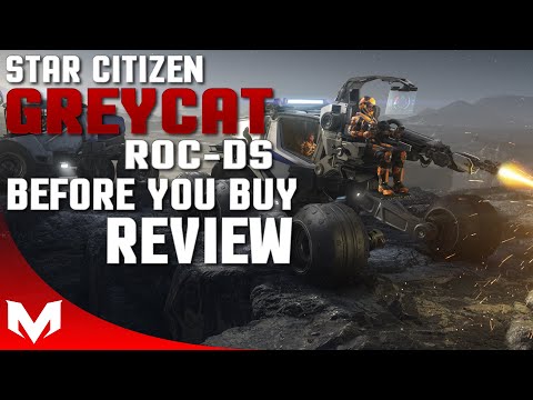 Star Citizen | GREYCAT ROC-DS | BEFORE YOU BUY - REVIEW (3.13)