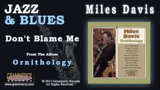 Miles Davis - Don't Blame Me