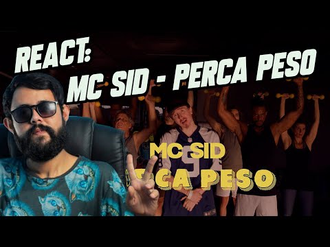 REACT: MC SID - PERCA PESO / ESSE SOM FICOU INSANO! CORTES DA STREAM!