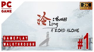 LING: A ROAD ALONE 泠：落日孤行 - RPG PC GAMEPLAY PREVIEW - PART 1 - NO COMMENTS (1440p60)