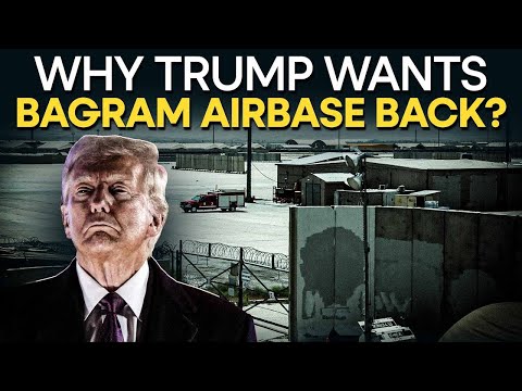 Why Trump Wants Bagram Air Base ? I Ahmed Ali Naqvi | World in Focus