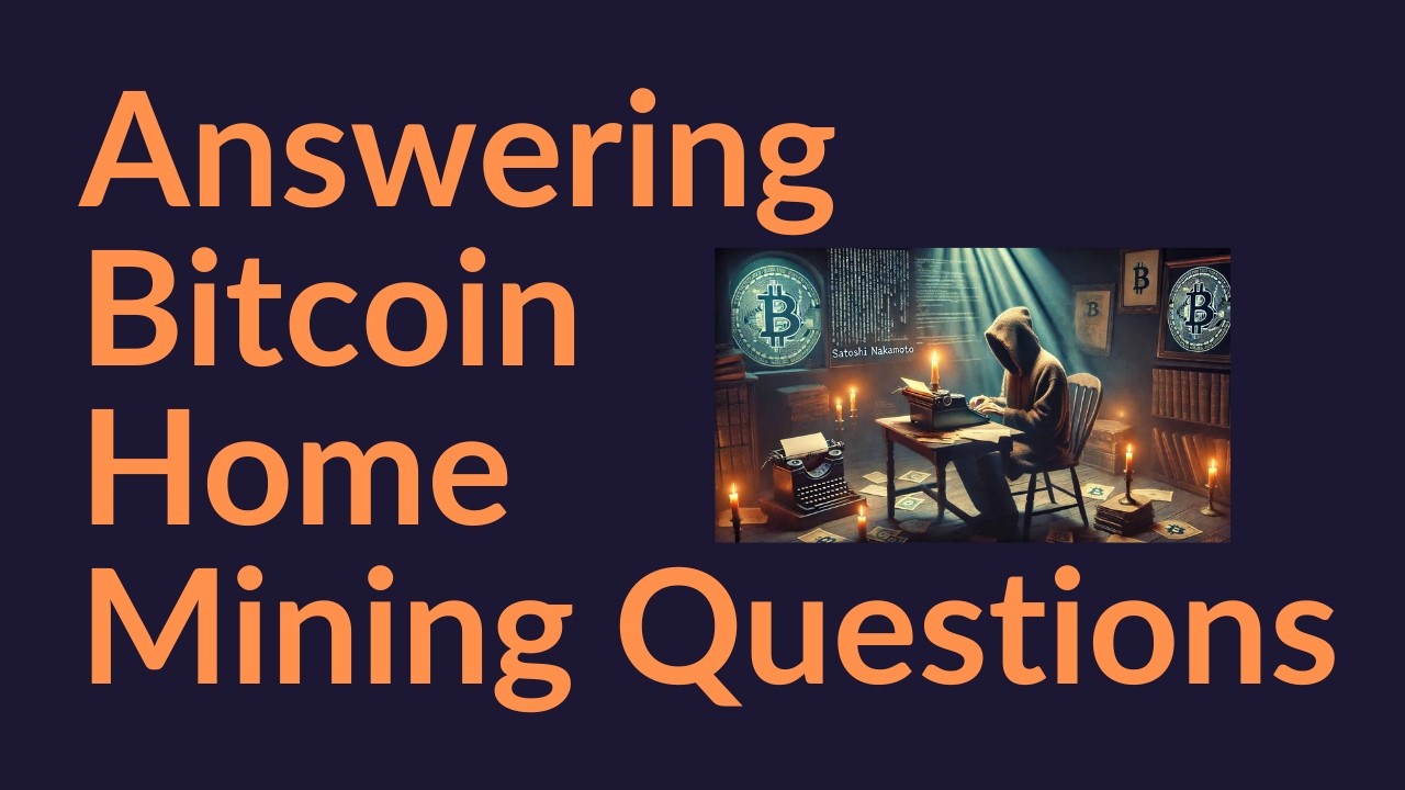 Answering Your Questions About Bitcoin Home Mining