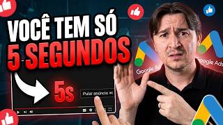OS 5 SEGUNDOS QUE DECIDEM SE SEU ANÚNCIO DE YOUTUBE VENDE OU QUEIMA SUA VERBA ANTES DO 'PULAR'