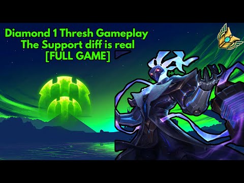 Diamond 1 Thresh Gameplay - The Support diff is real [FULL GAME]