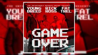 Young Breed - Game Over (Feat. Rick Ross &amp; Fat Trel) (Prod. By 808 Mafia)