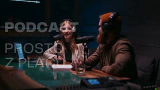 Podcast - Prosto z Placu #2