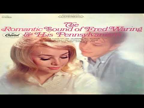 The Romantic Sound of Fred Waring & His Pennsylvanians GMB