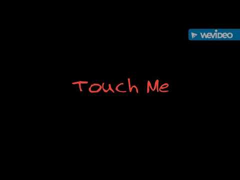 YGHN TK "TOUCH ME"