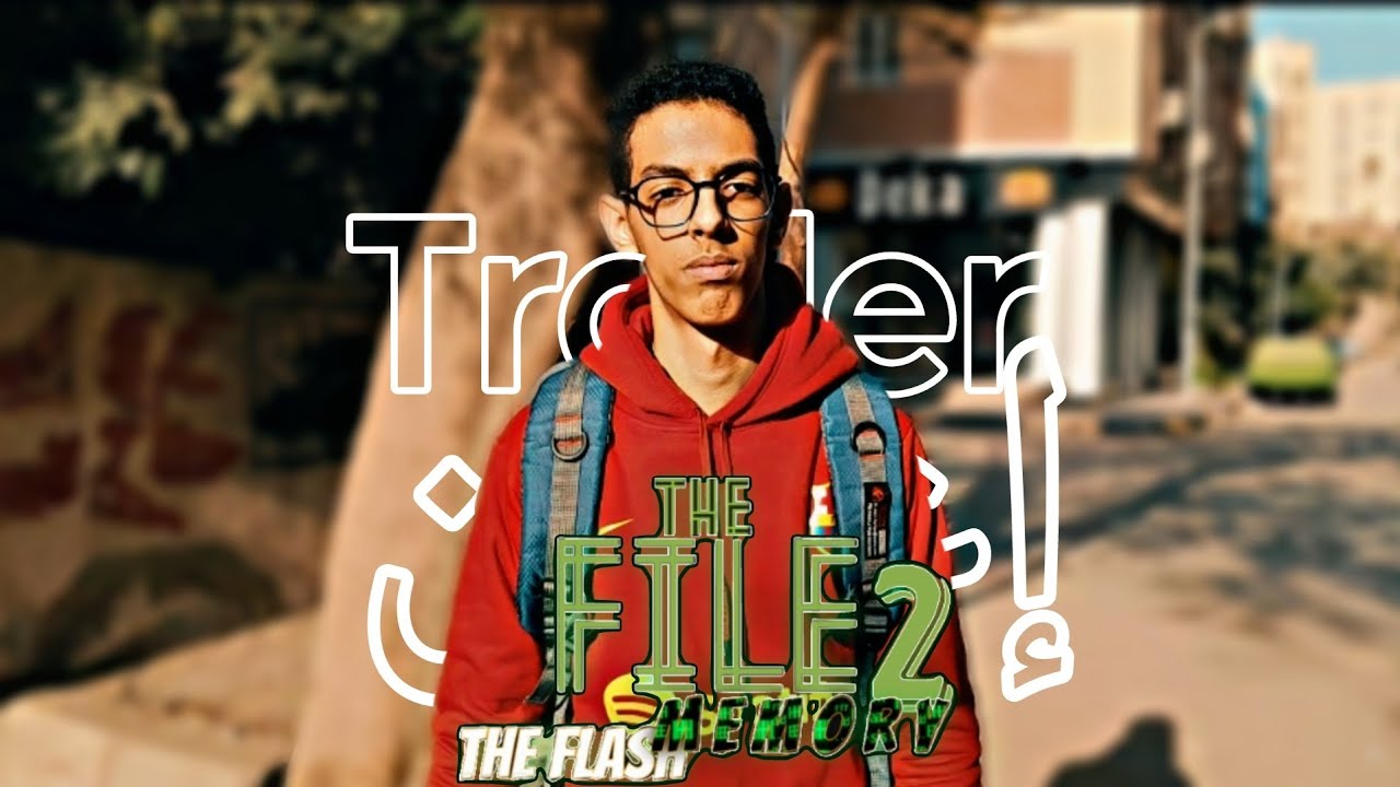 The File 2 The Flash Memory — اعلان فيلم الملف ٢ الفلاشة (فيلم-قصير) The File 2 The Flash Memory trailer (short-film)