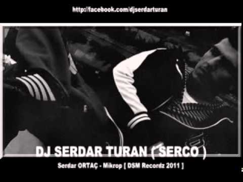 Serdar Ortaç - Mikrop [ DSM Recordz 2011 ] Dj Serdar TURAN ( Serco )