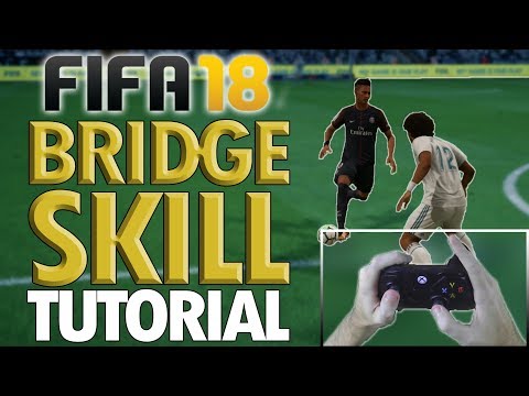 Fifa 18 ADVANCED BRIDGE Skill Move Tutorial - COMPLETE BREAKDOWN - New Skill Move