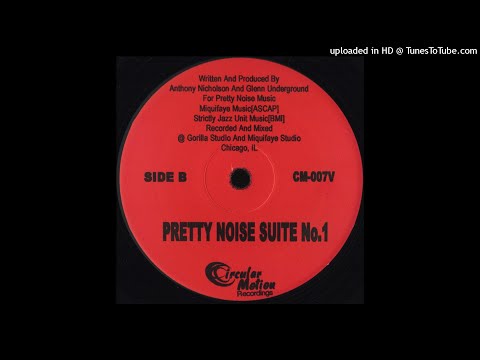 Anthony Nicholson & Glenn Underground | Pretty Noise Suite No.1