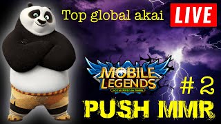 #2 LIVE TOP GLOBAL PANDA PUSH MMR - Mobile legends