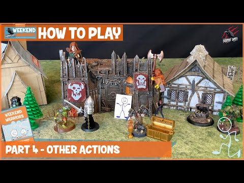 HOW TO PLAY WEEKEND WARRIORS - Part 4 Actions Continued - Skirmish Game To Play With Your Kids!