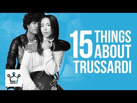 15 Things You Didn't Know About TRUSSARDI