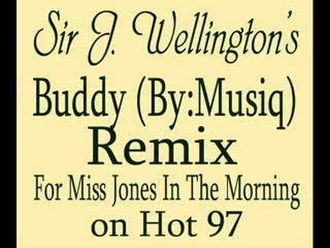 Buddy (Musiq) Remix By Sir J Wellington