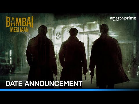 Bambai Meri Jaan - Date Announcement | Prime Video India