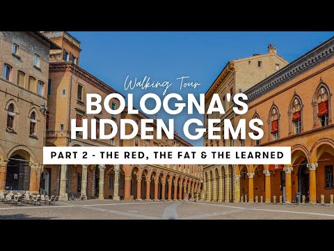 Bologna's Hidden Gems | Pt II - The Red, The Fat, The Learned