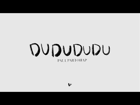 Paul Partohap - DUDUDUDU (Lyric Video)