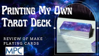 Make Playing Cards MPC CARDS REVIEW Printing my own tarot deck MPC.com Review
