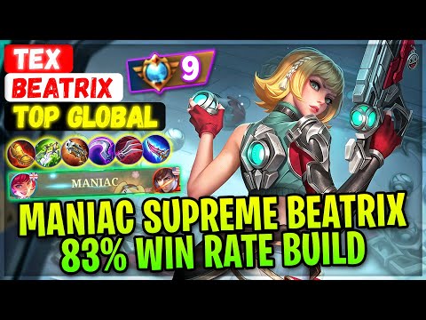 MANIAC SUPREME BEATRIX!! 83% Win Rate Build [ Top Global Beatrix ] Tex - Mobile Legends Gameplay
