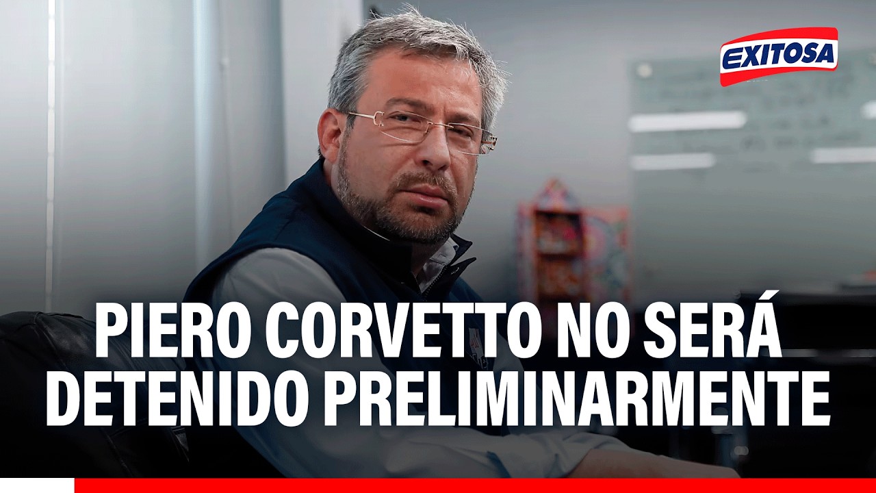 🔴🔵 Piero Corvetto NO será detenido preliminarmente: PJ declaró infundado pedido de arresto