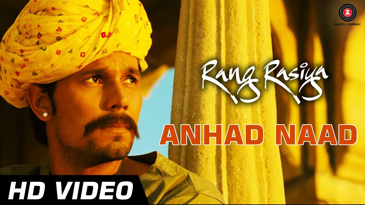 Anhad Naad Lyrics | Rang Rasiya | Anwar Khan, Kailash Kher | Sandesh Shandilya