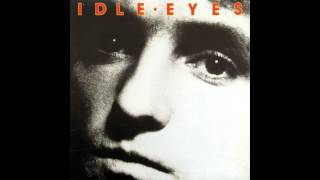 Idle Eyes - S/T [1985 full album]
