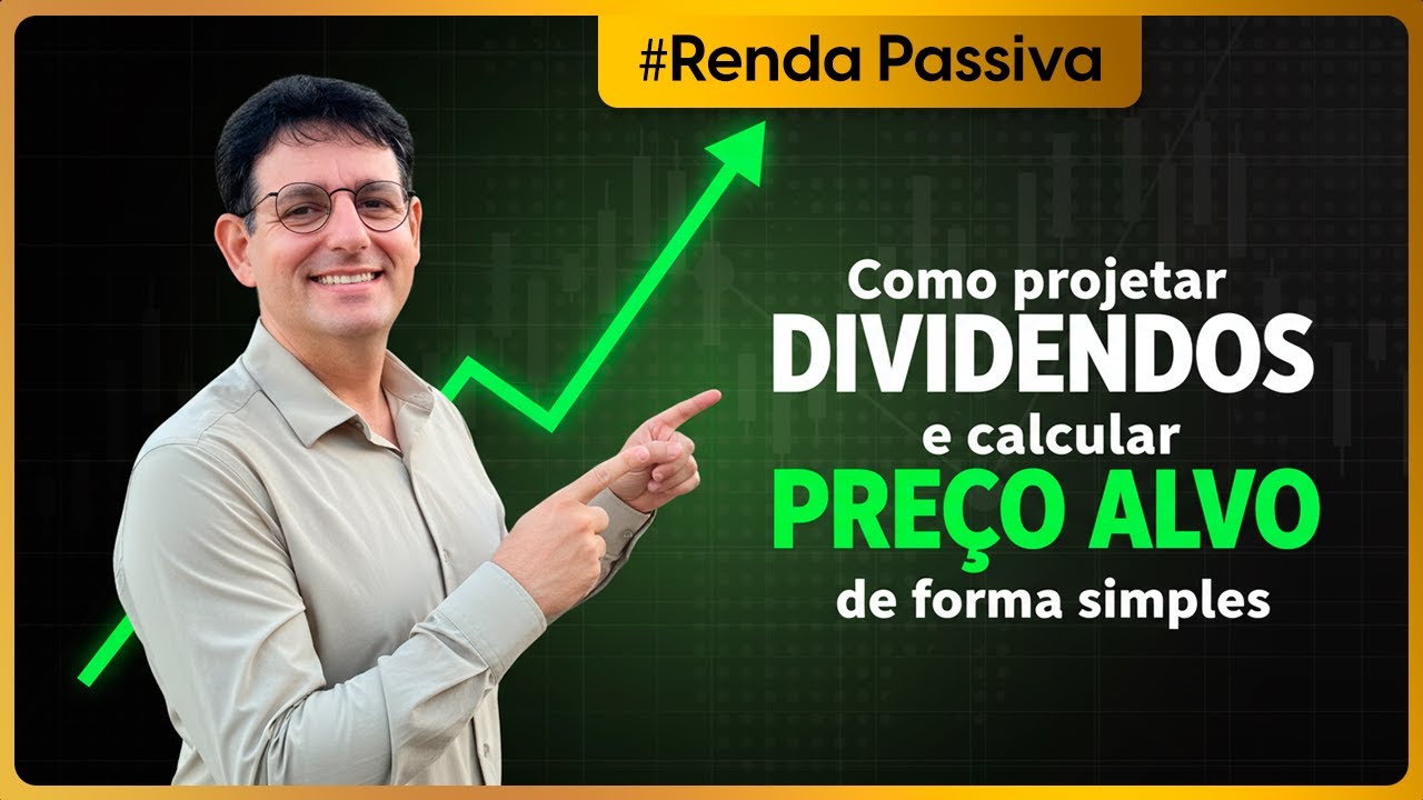 Como projetar DIVIDENDOS e calcular PREÇO ALVO de forma simples