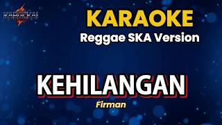 Download lagu 🎤 Karaoke Kehilangan – Firman | Reggae Ska | Full Bass HD mp3 Download lagu 🎤 Karaoke Kehilangan – Firman | Reggae Ska | Full Bass HD mp3