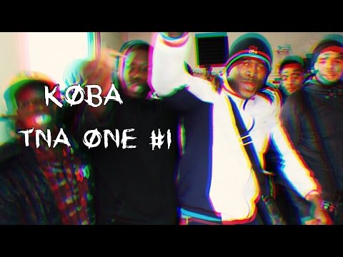 Koba - Tna One #1 @DirectedByM.A.Z