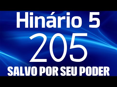 HINO 205 CCB - Salvo Por Seu Poder - HINÁRIO 5 COM LETRAS