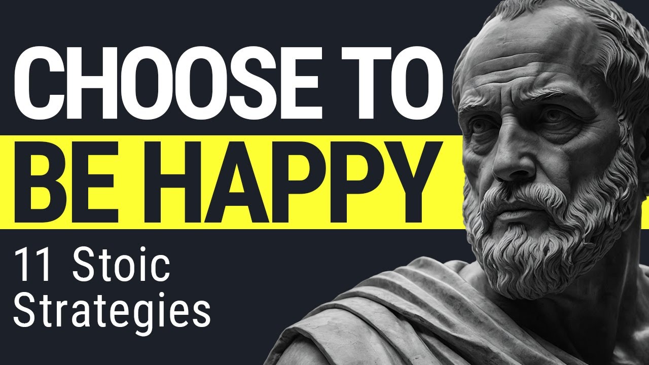 How To Be Happy: 11 Strategies Proven Over Millennia (Stoicism)
