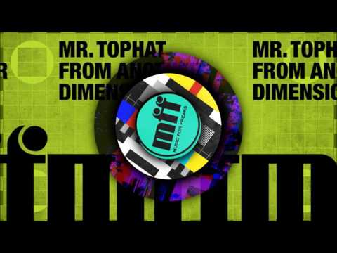 Message To The Stars - Mr Tophat (From Another Dimension EP)