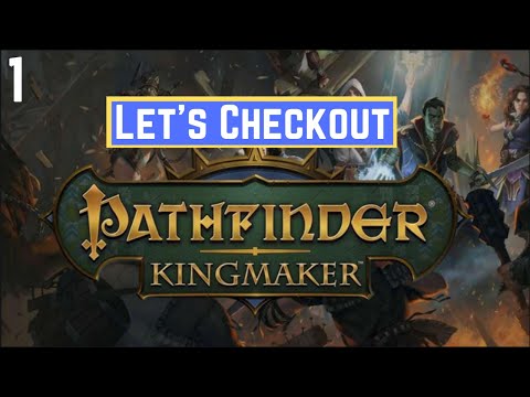 Let's try out Pathfinder: Kingmaker.