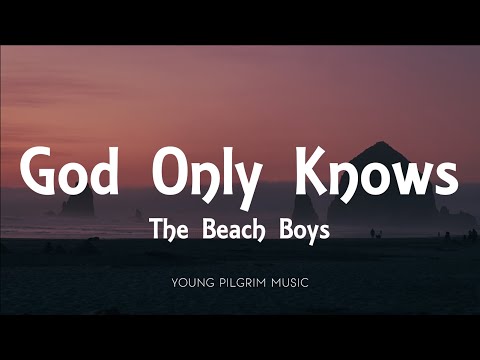 The Beach Boys - God Only Knows (Lyrics)