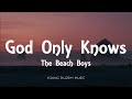 The Beach Boys - God Only Knows (Lyrics)