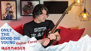 Only The Good Die Young -  Iron Maiden FULL Guitar Cover