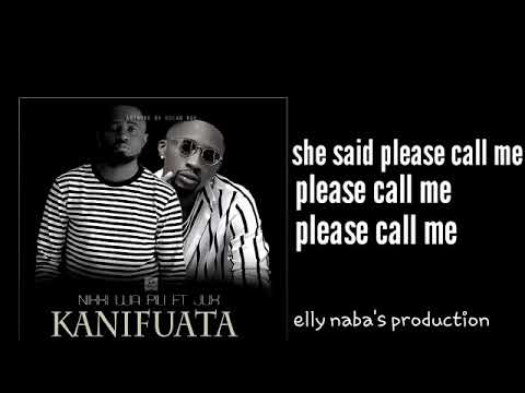 NIKKI WA PILI FT JUX     KANIFUATA(short lyrics)
