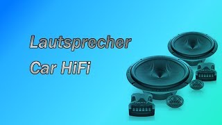 Car HiFi - Lautsprecher - Funktion und Beratung